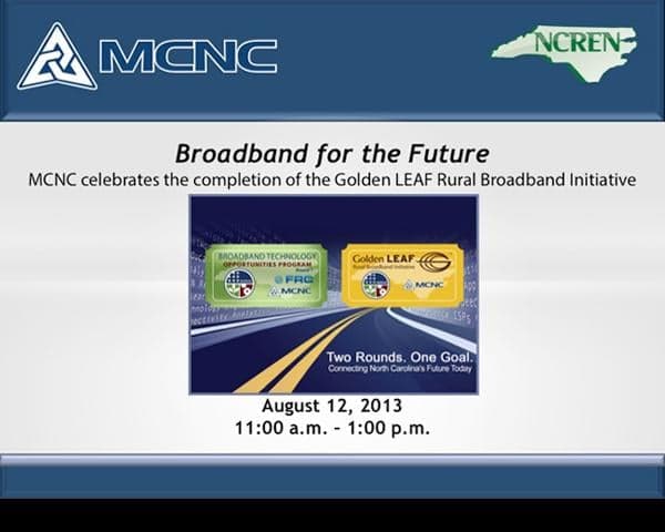 MCNC Broadband for the Future