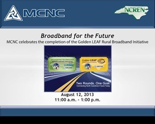 MCNC Broadband for the Future