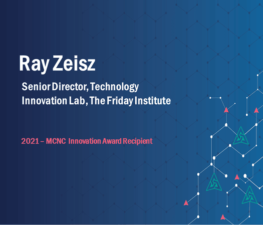 Ray Zeisz - The Friday Institute